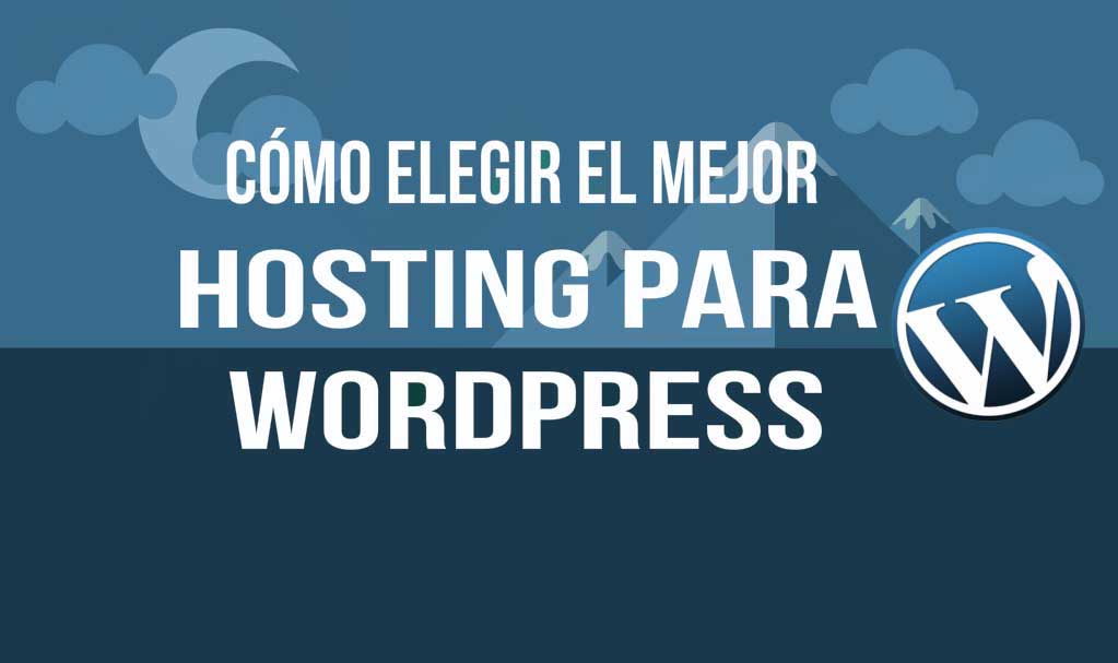 Cuál Es El Mejor Hosting Para Wordpress Way To Success 3430