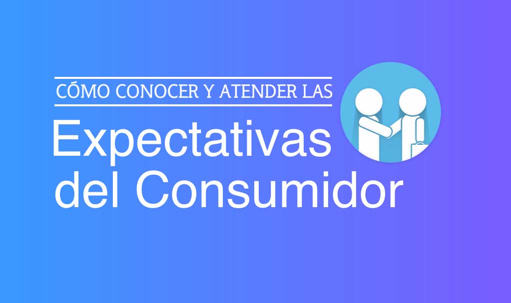 Expectativas Del Consumidor