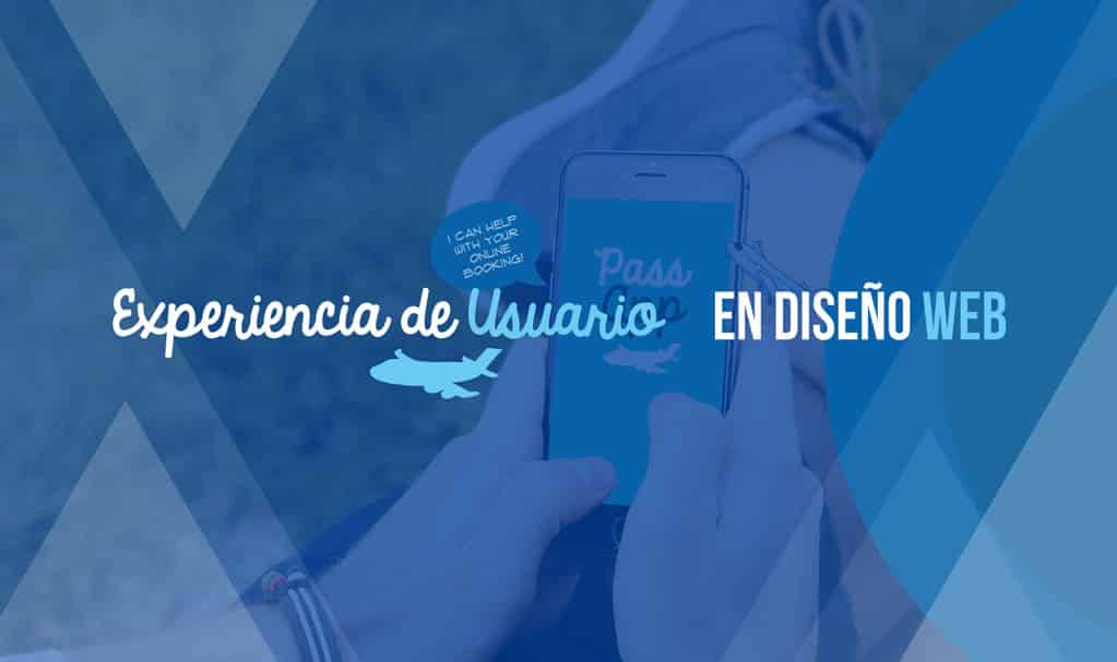La experiencia de usuario en el diseño de la Web Way to Success La experiencia de usuario en el diseño de la Web Way to Success